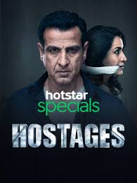 Hostages is an Indian TV show streaming on Hotstar